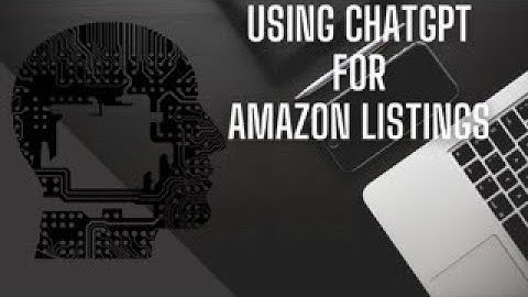 How to Create Amazon Listings using ChatGPT - Best and Easy Method