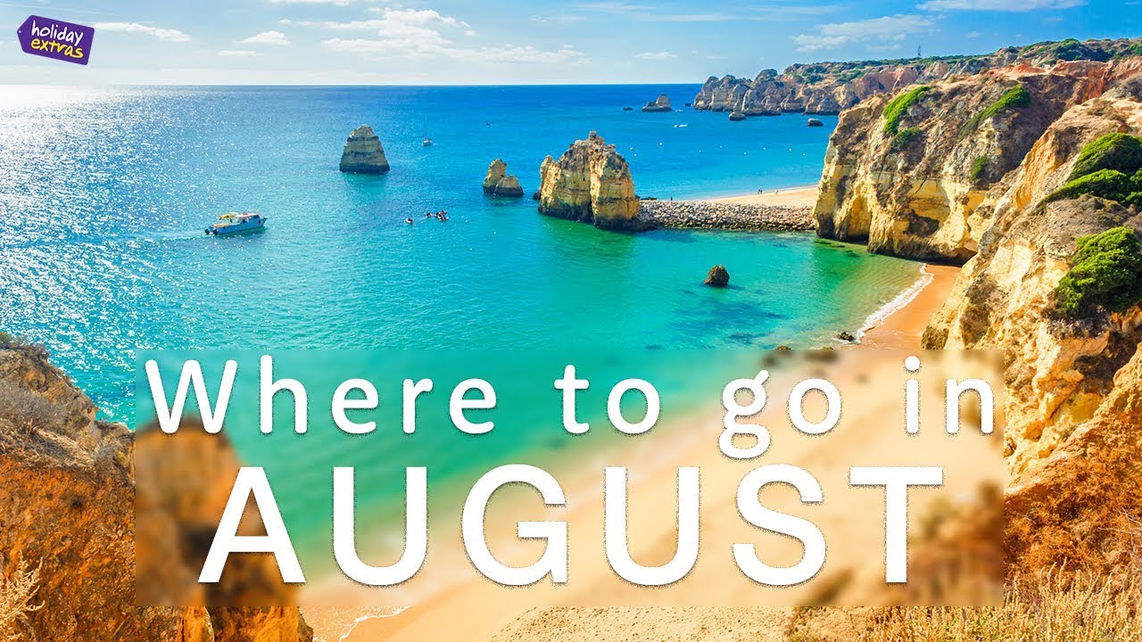 The best places to travel in August