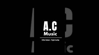 A.C Music - Killa Hakan fight kulüp Resimi