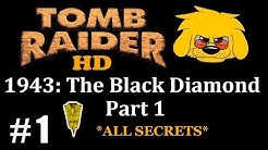 TRLE: 1943: The Black Diamond Part 1 - (Level 1)