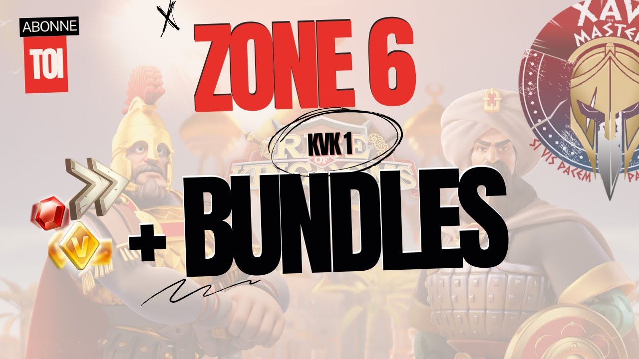Zone 6 KvK 1  Bundles   Rise of kingdoms FR