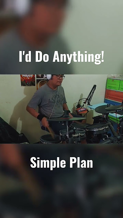 I'd Do Anything - Simple Plan (Quick Drum Cover)