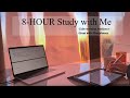 8hour study with me cosy morning ambiancesunrise t0 sunsetrainnature mindful studying4k