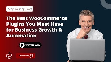 Stop Wasting Time! The Best WooCommerce Plugins for Explosive Growth