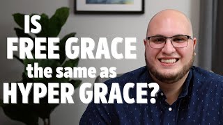 Is Free Grace Hyper Grace?