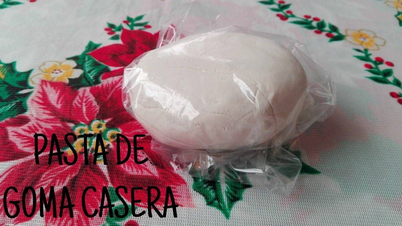 COMO PREPARAR PASTA DE GOMA CASERA/LAS RECETAS DE LUPITA