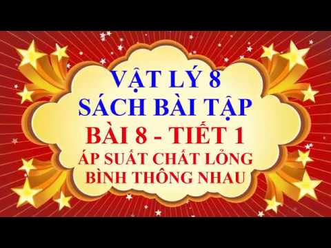 Video Vật lý lớp 8 - Sách bài tập - Bài 8 - Áp suất chất... - youtube