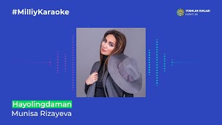 Munisa Rizayeva - Hayolingdaman | Milliy Karaoke