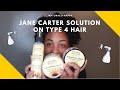 Jane Carter Solution on Type 4 Hair | iNaturallyNappy