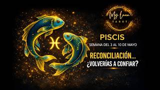 PISCIS ♓ Te falló… y ahora sueña con una reconciliación 💔 ¿Volverías a confiar?👉💥