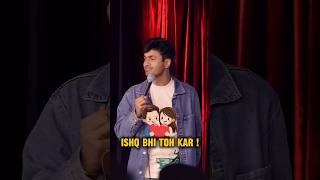 Ishq bhi toh kar !