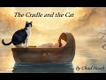 The Cradle and the Cat - A Children's Story 2025