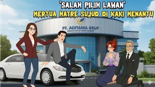 SALAH PILIH LAWAN MERTUA MATRE SUJUD DI KAKI MENANTU | Kartun Animasi Drama