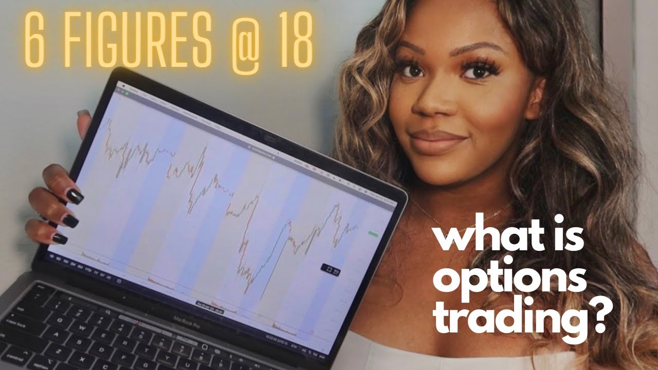 how I made 100k at 18 | what is options trading?