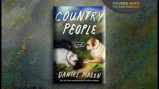 Daniel Mason on Country People