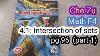 Che Zu MathF4 (Pg96) :4.1 Intersection of sets Part 1