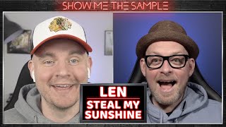 Show Me The Sample ‣ LEN - Steal My Sunshine