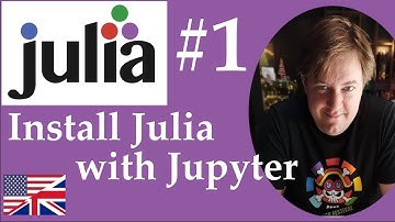 #1 Julia - Install Julia with Jupyter Lab - Learn Julia from Scratch