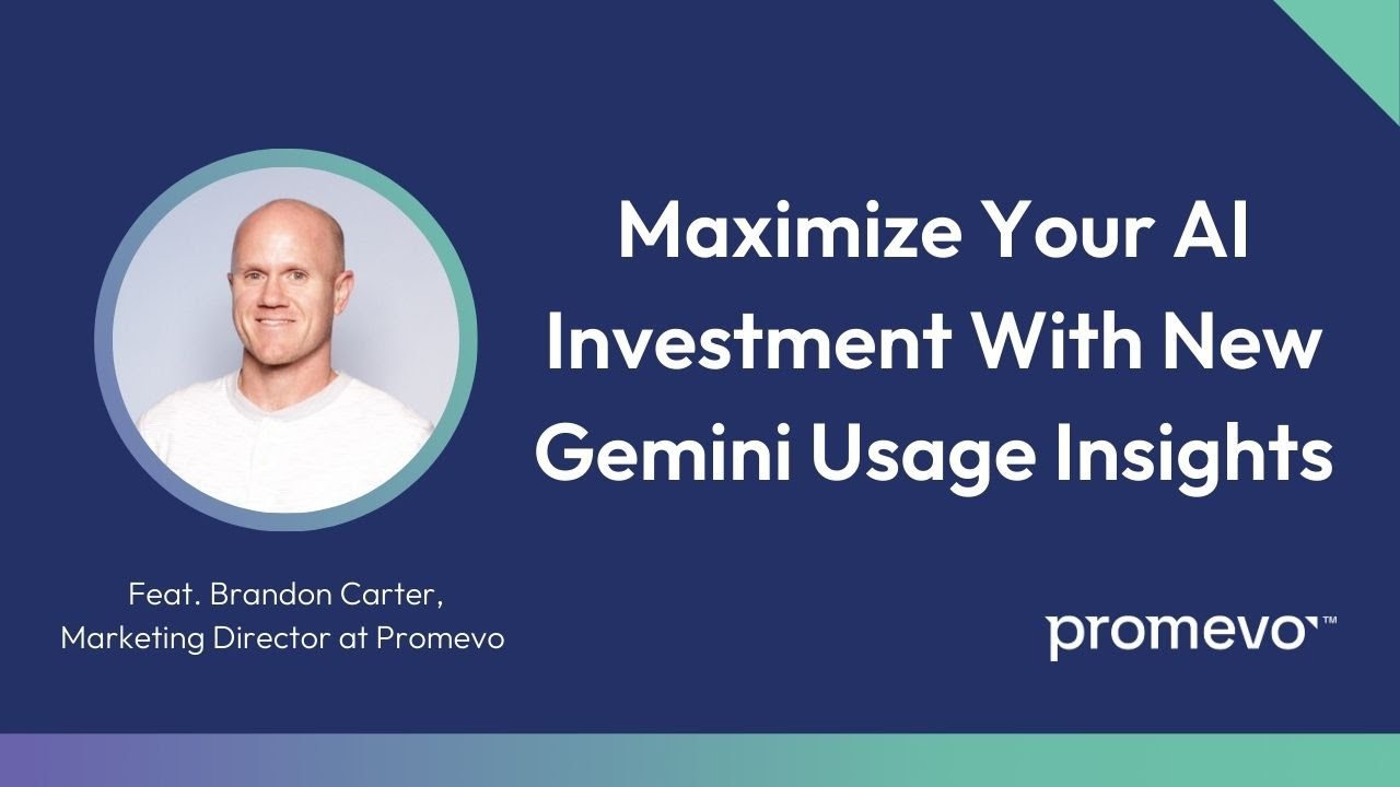 Maximize Your AI Investment With New Gemini Usage Insights