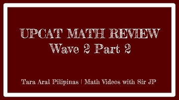 UPCAT Math Review Wave 2 - Part 2