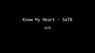 Know My Heart - SATB by BENJAMIN HARLAN