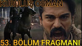 Kuruluş Osman 53. Bölüm Fragmanı