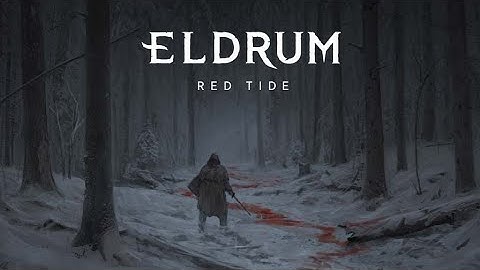 Eldrum: Red tide demo gameplay ep 1. TheReaper