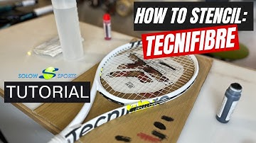 Tecnifibre Stencil | How to Properly Stencil a Tennis Racket Tutorial |