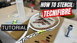 Tecnifibre Stencil | How to Properly Stencil a Tennis Racket Tutorial |