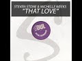 Steven stone  michelle weeks  that love original soul deluxe