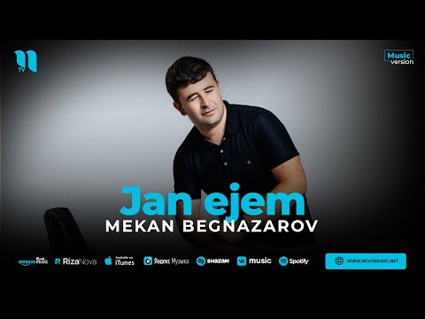 Mekan Begnazarov — Jan ejem (audio 2023)