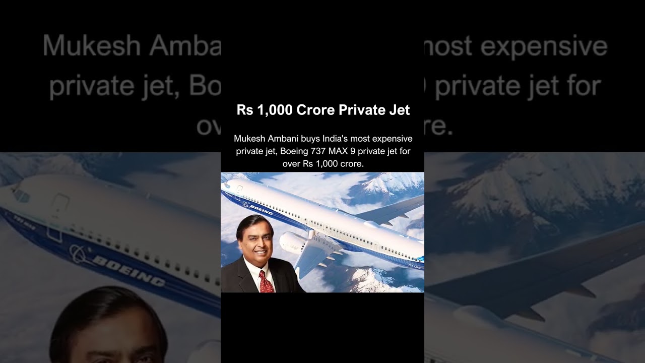 Mukesh Ambani Buys India’s Most Expensive Private Jet 💸 | Boeing BBJ 737 MAX 9 Worth ₹1,000 Crore!