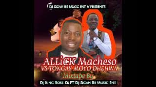 Alick_Macheso_Vs_Tongai Moyo Dhehwa_2023 Mixtape By Dj King Bos FT Dj Sigah Bee