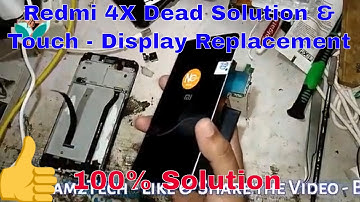 Redmi 4x Mobile Dead Repair Solution & Touch-Display Combo Replacing Video - Mi 4 wont power on