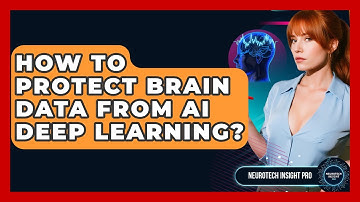 How To Protect Brain Data From AI Deep Learning? - Neurotech Insight Pro