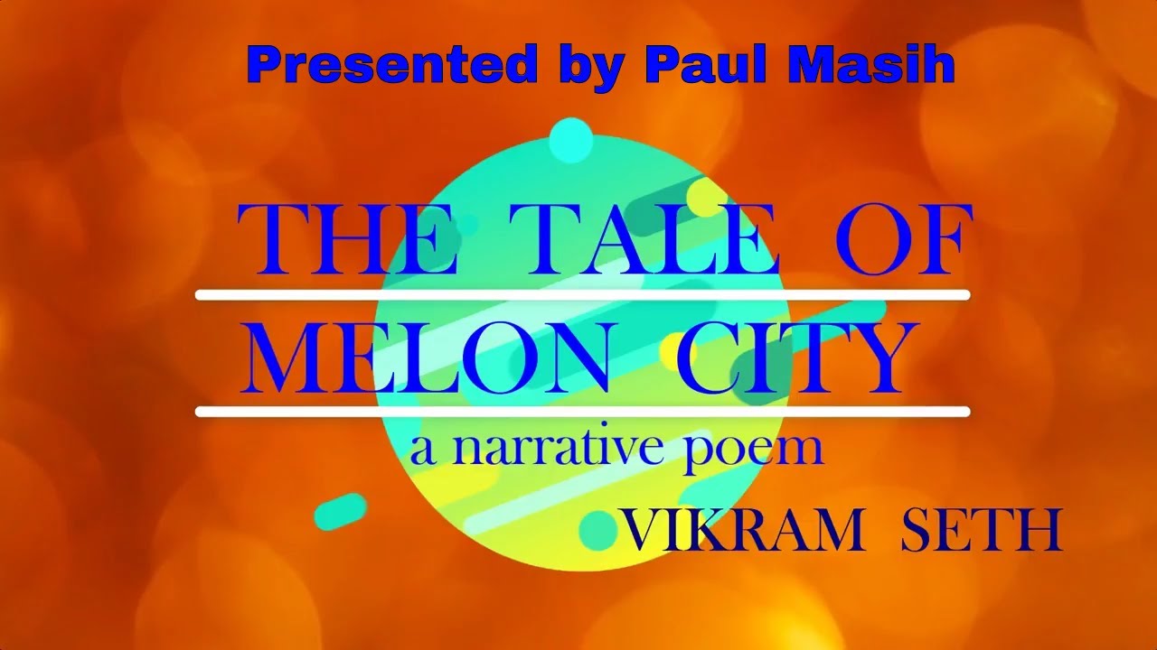 The Tale of Melon City,( Recitation and Word meanings for CBSE CLASS 11) YouTube