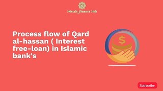 Understanding the Qard ul-Hasan Process in Islamic Banking: An In-Depth Look