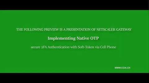 2 Factor Authentication / Native OTP with Netscaler Gateway