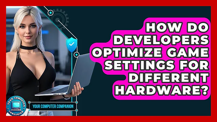 How Do Developers Optimize Game Settings For Different Hardware? - Your Computer Companion
