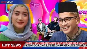 Bukan Desy Ratnasari! Inilah Sosok Wanita Soleha Yang Bikin Ruben Onsu Jadi Mualaf.