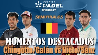🏫 𝗖𝗛𝗜𝗡𝗚𝗢𝗧𝗧𝗢/𝗚𝗔𝗟Á𝗡 vs 𝗡𝗜𝗘𝗧𝗢/𝗦𝗔𝗡𝗭 🎾【 SUMMARY | Semifinals PREMIER PADEL Brussels P2 2024 HIGHLIGHTS 】