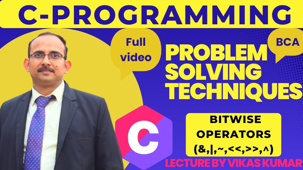 Bitwise Operators in C Programming | Problem Solving Techniques in C ...