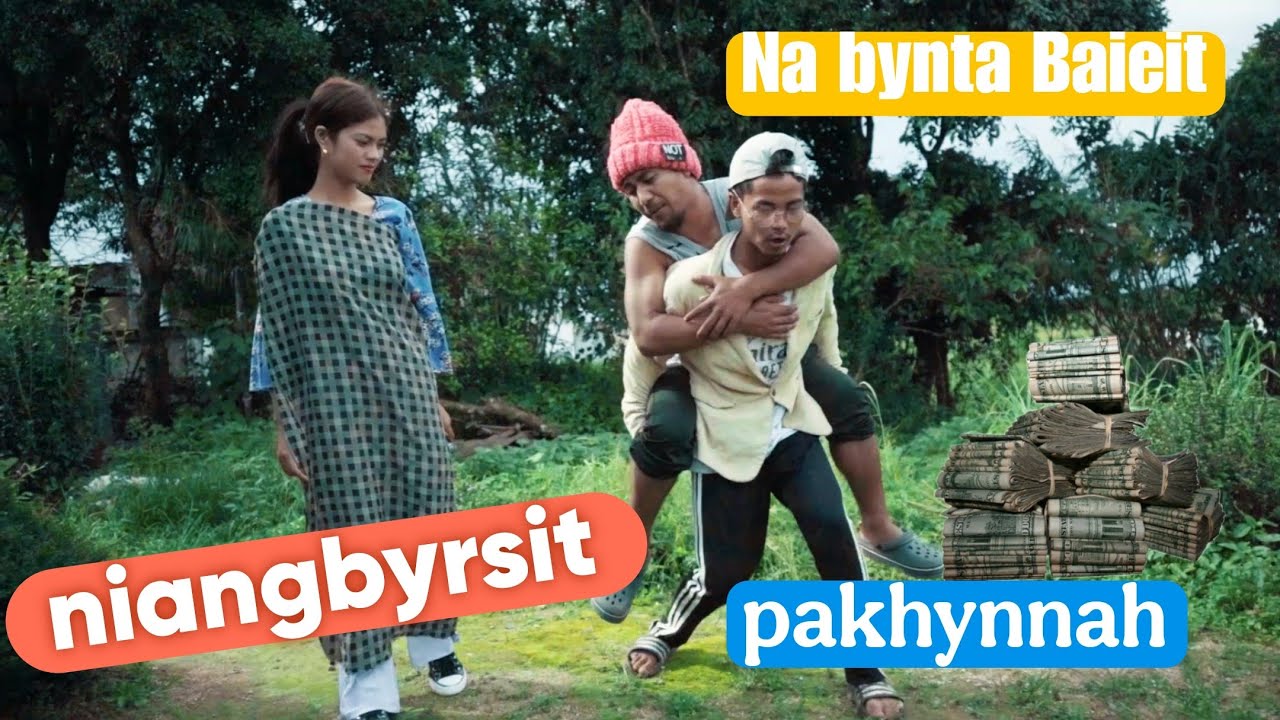 Moit niangbyrsit ,niang blei || khasi Superstitious comedy
