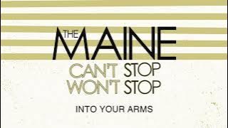 The Maine - Into Your Arms