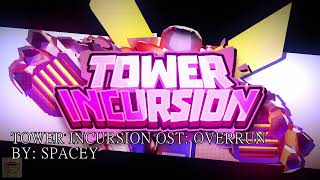 Overrun - Tower Incursion OST