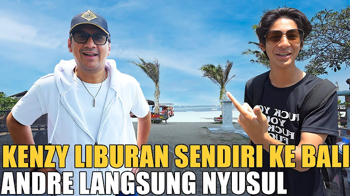 KENZY PERTAMA KALI JALAN - JALAN KE BALI TANPA ORANG TUA.. EH PAPAH ANDRE MALAH NYUSUL