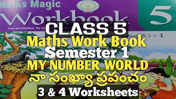 CLASS 5/MY NUMBER WORLD/3 & 4 WORKSHEETS/SEMESTER 1/AP MATHEMATICS