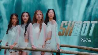 Shoot  No Na   Vietsub  S