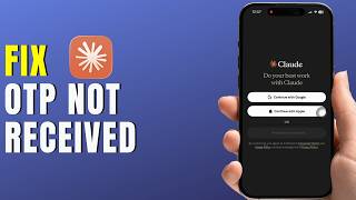 How to Fix Claude AI OTP Not Received | Fix Claude AI App (2026)