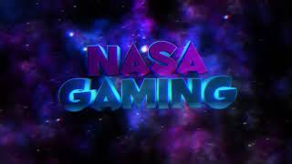 Intro for NasaNG Gaming ❤❤❤ by Nasa Gaming